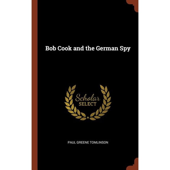 Bob Cook and the German Spy (Hardcover)