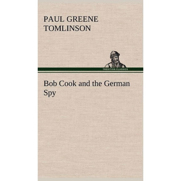 Bob Cook and the German Spy (Hardcover)