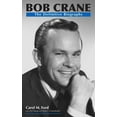 thumbnail image 1 of Bob Crane: The Definitive Biography, (Paperback), 1 of 1