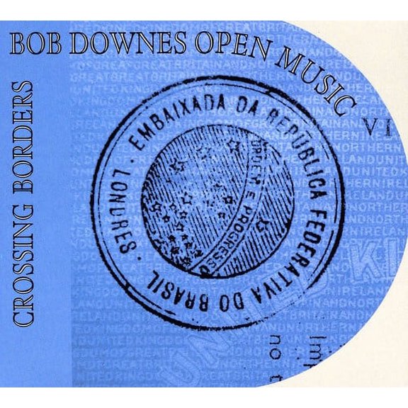 Bob Downes - Crossing Borders - Jazz - CD