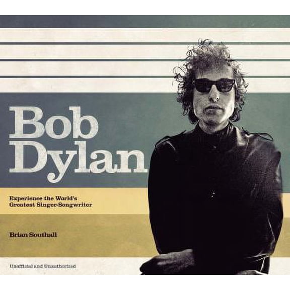 Pre-Owned Bob Dylan : Experience the World's Greatest Singer-Songwriter