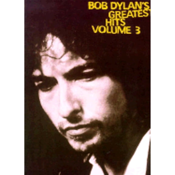 Pre-Owned Bob Dylan Greatest Hits Vol.3 (Paperback 9780825614545) by Bob Dylan