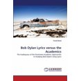 thumbnail image 1 of Bob Dylan Lyrics Versus the Academics (Paperback), 1 of 1