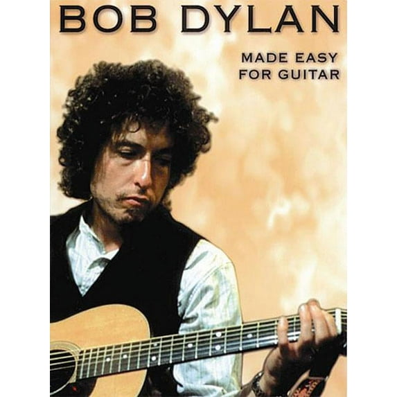 Bob Dylan Bob Dylan - Made Easy for Guitar, (Paperback)