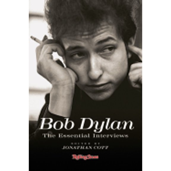 Pre-Owned Bob Dylan: The Essential Interviews (Paperback) 1932958622 9781932958621