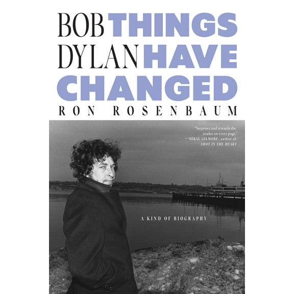 Bob Dylan: Things Have Changed, (Hardcover)