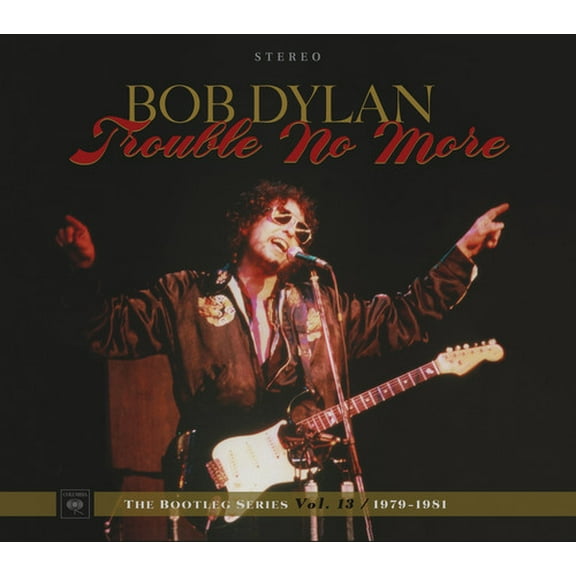 Bob Dylan - Trouble No More: The Bootleg Series, Vol. 13 / 1979-1981 - Music & Performance - CD