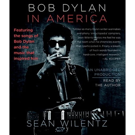 Pre-Owned Bob Dylan in America (Audiobook) by Mr. Sean Wilentz