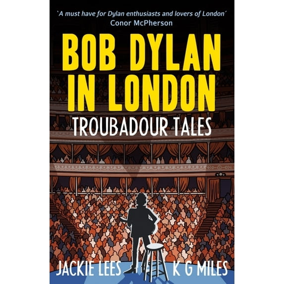Bob Dylan in London: Troubadour Tales (Paperback)