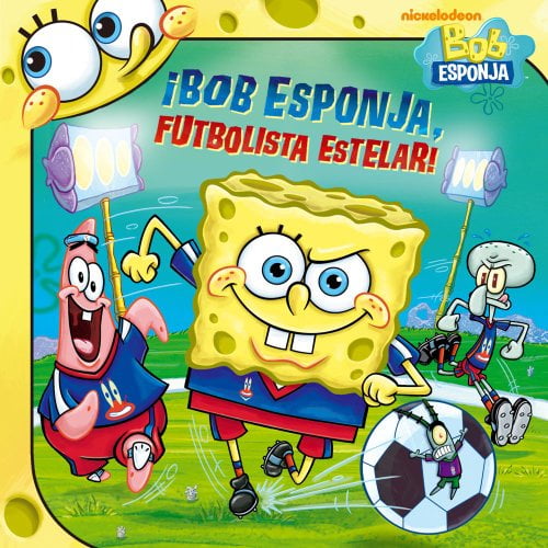 Yo Leí Un Libre Llamado, "Bob Esponja, Futbolista Estelar." By Heidi Groenboom On