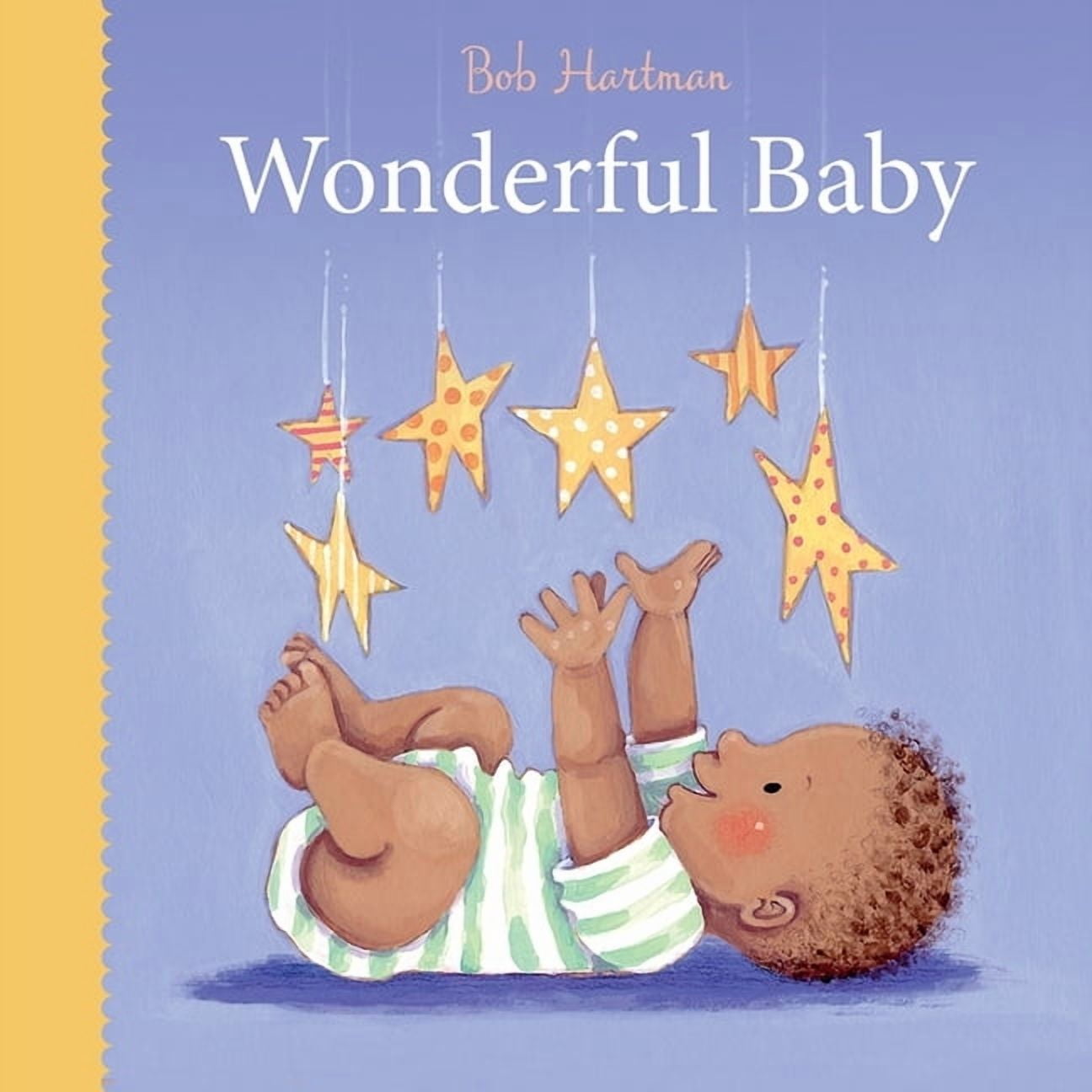 Bob Hartman's Baby Board Books Wonderful Baby, (Board Book)