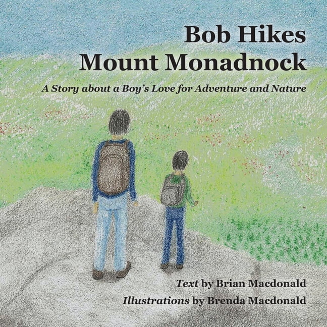 Bob Hikes Mount Monadmock, (Paperback)