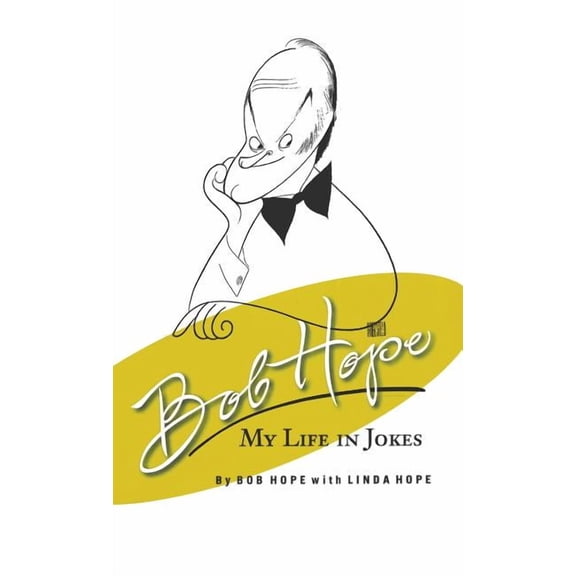Bob Hope My Life in Jokes, (Hardcover)