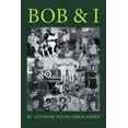 thumbnail image 1 of Bob & I (Paperback), 1 of 1