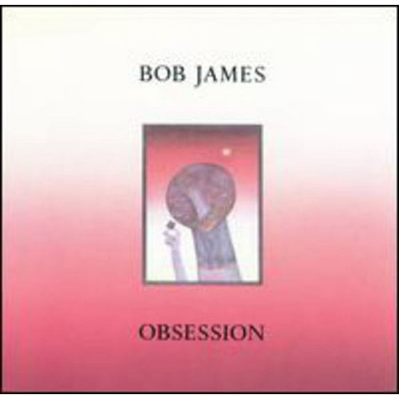 Bob James - Obsession - Music & Performance - CD