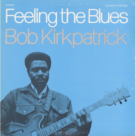 Bob Kirkpatrick - Feeling the Blues - Music & Performance - CD