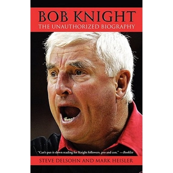 Pre-Owned Bob Knight: The Unauthorized Biography (Paperback) 074346267X 9780743462679