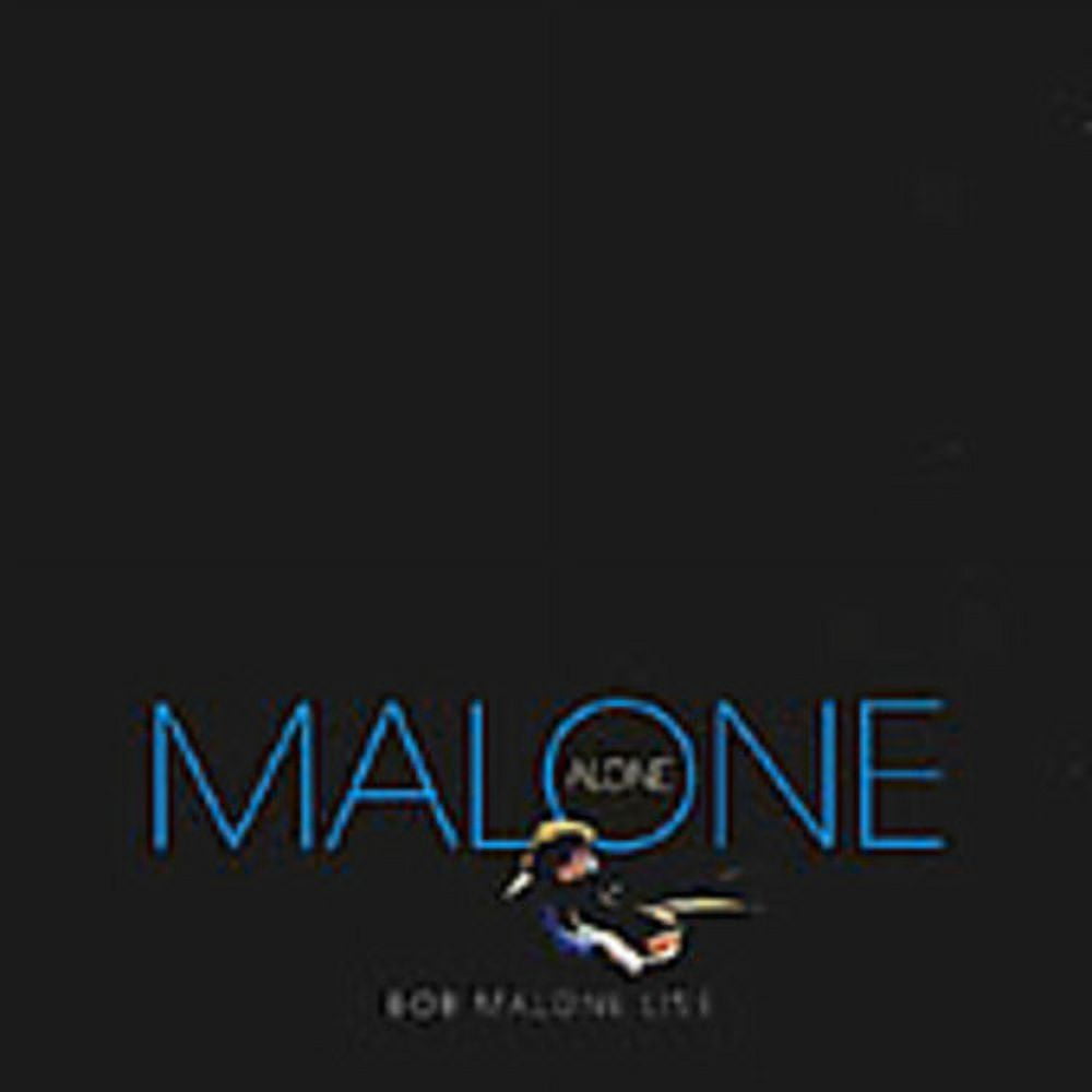 Bob Malone - Malone Alone - Music & Performance - CD