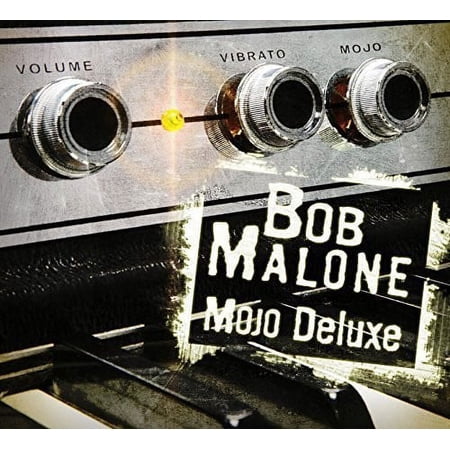 Bob Malone - Mojo Deluxe - Music & Performance - CD