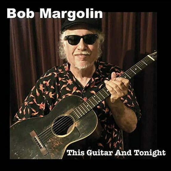 Bob Margolin - This Guitar And Tonight - Music & Performance - CD