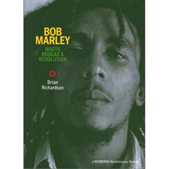 Bob Marley: Roots Reggae & Revolution