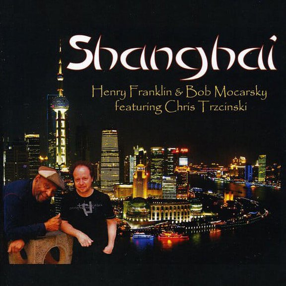 Bob Mocarsky - Shanghai - Jazz - CD
