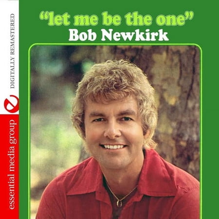 Bob Newkirk - Let Me Be the One - Country - CD