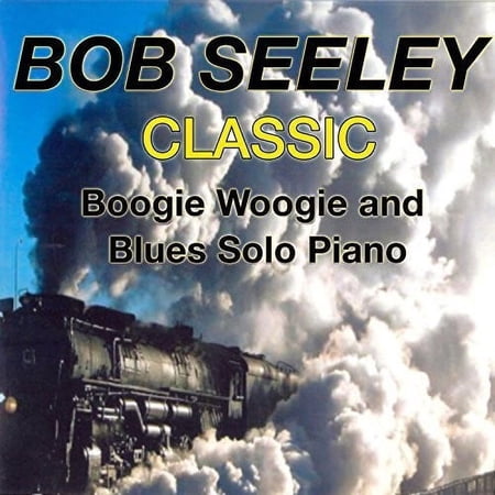 Bob Seeley - Classic Boogie-Woogie - Blues - CD