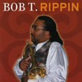 thumbnail image 1 of Bob T - Rippin - Jazz - CD, 1 of 1