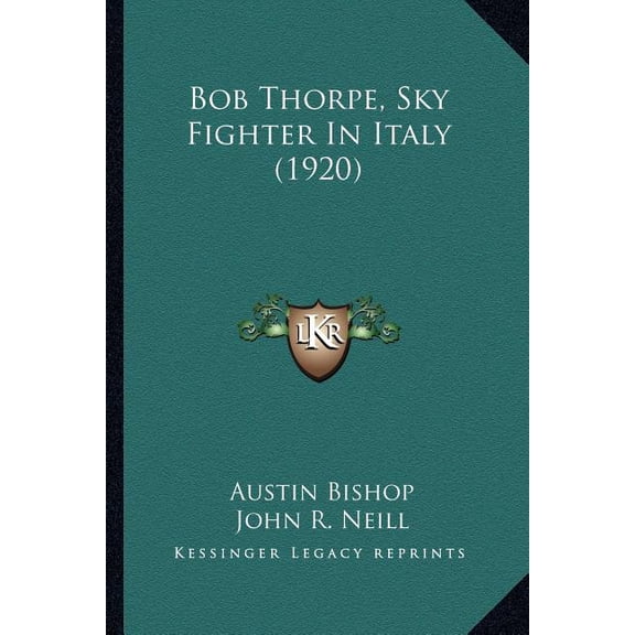 Bob Thorpe, Sky Fighter In Italy (1920) (Paperback)