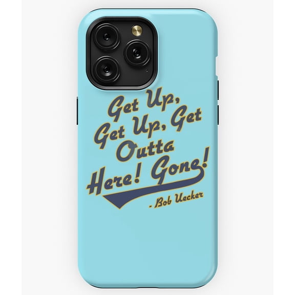 Bob Uecker Get Up Get Outta Here Gone! Funny - Aesthetic Phone A9705&nbsp;Phone Case for iPhone 11 to 17 Pro Max