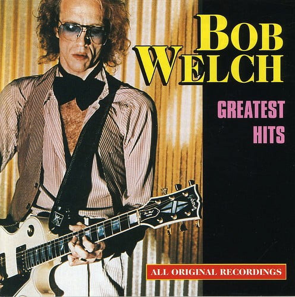 Bob Welch - Greatest Hits - Music & Performance - CD Bob Welch - Greatest Hits - Music & Performance - CD