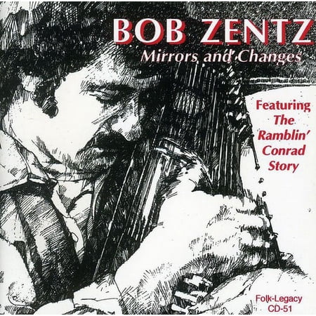 Bob Zentz - Mirrors and Changes - Music & Performance - CD