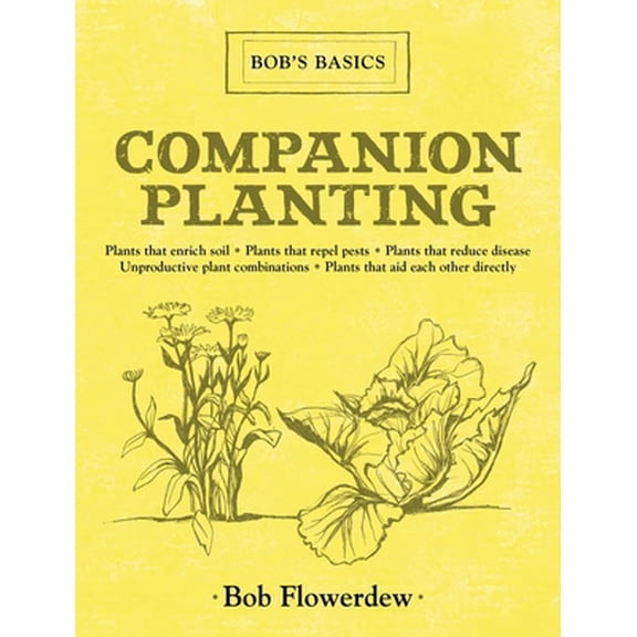 Pre-Owned Companion Planting: Bob's Basics (Hardcover) 1616086521 9781616086527