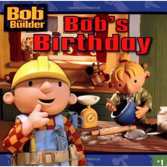 Pre-Owned Bob's Birthday (Bob the Builder) (Paperback) 0689845456 9780689845451