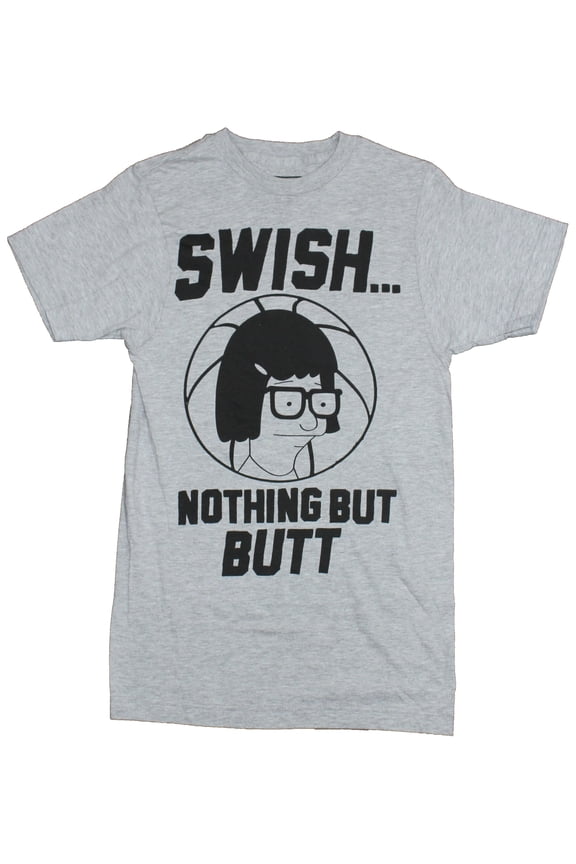 Bob's Burgers Mens T-Shirt - Swish Nothing But Butt Tina Image (Small)