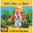 thumbnail image 1 of Pre-Owned Bob's Day at the Barn (Bob the Builder, A Lift-the-Flap Book) (Hardcover) 0603563554 9780603563553, 1 of 1