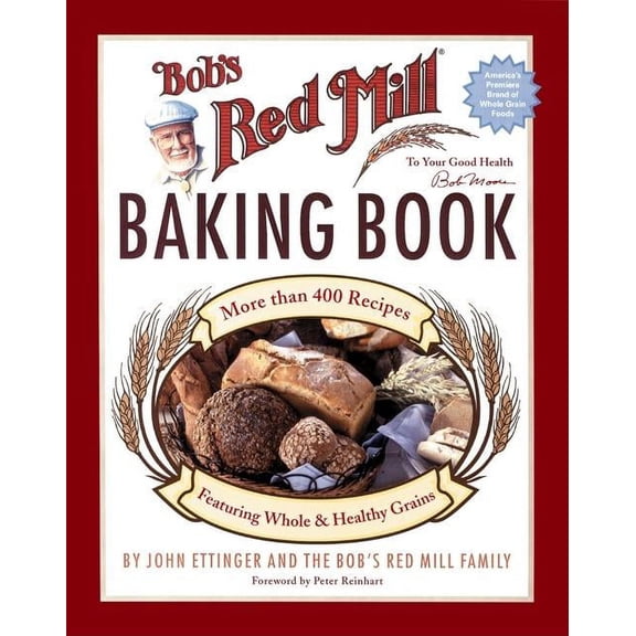 Bob's Red Mill Baking Book
