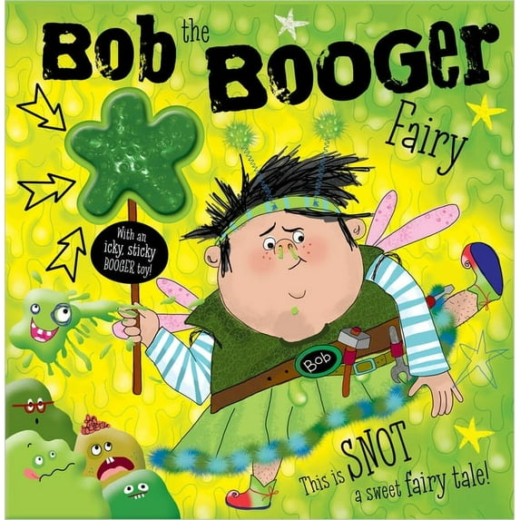 Bob the Booger Fairy