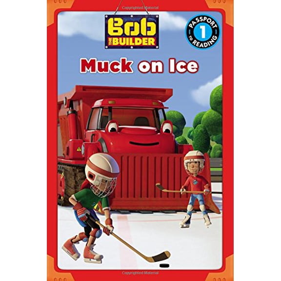 Pre-Owned Bob the Builder: Muck on Ice (Passport to Reading Level 1) (Paperback) 0316272965 9780316272964