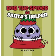 Bob the Spider Bob the Spider as Santas Helper, Hardcover