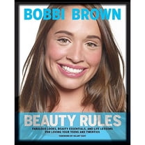 Pre-Owned Bobbi Brown Beauty Rules: Fabulous Looks, Beauty Essentials, and Life Lessons (Hardcover) 0811874680 9780811874687