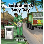Bobbie Bins Busy Day, Hardcover
