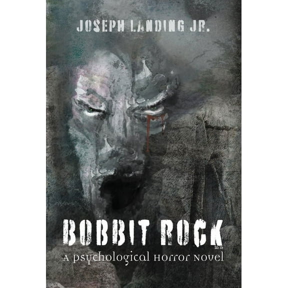 Bobbit Rock: A Psychological Horror Novel, (Hardcover)