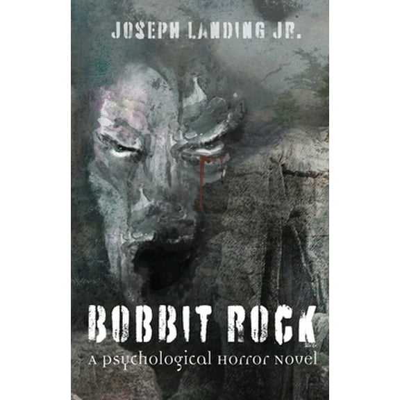 Pre-Owned Bobbit Rock: A Psychological Horror Novel (Paperback) 1950282724 9781950282722