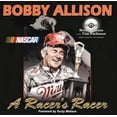 thumbnail image 1 of Pre-Owned Bobby Allison: A Racer's Racer (Hardcover) 1582617236 9781582617237, 1 of 1