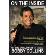 Bobby Collins On the Inside Witisms & Wisdomisms, Paperback