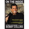 thumbnail image 1 of Bobby Collins On the Inside: Witisms & Wisdomisms, (Paperback), 1 of 1