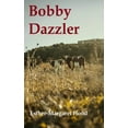 thumbnail image 1 of Bobby Dazzler (Paperback), 1 of 1