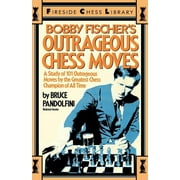 Fireside Chess Library Bobby Fischers Outrageous Chess Moves, Paperback